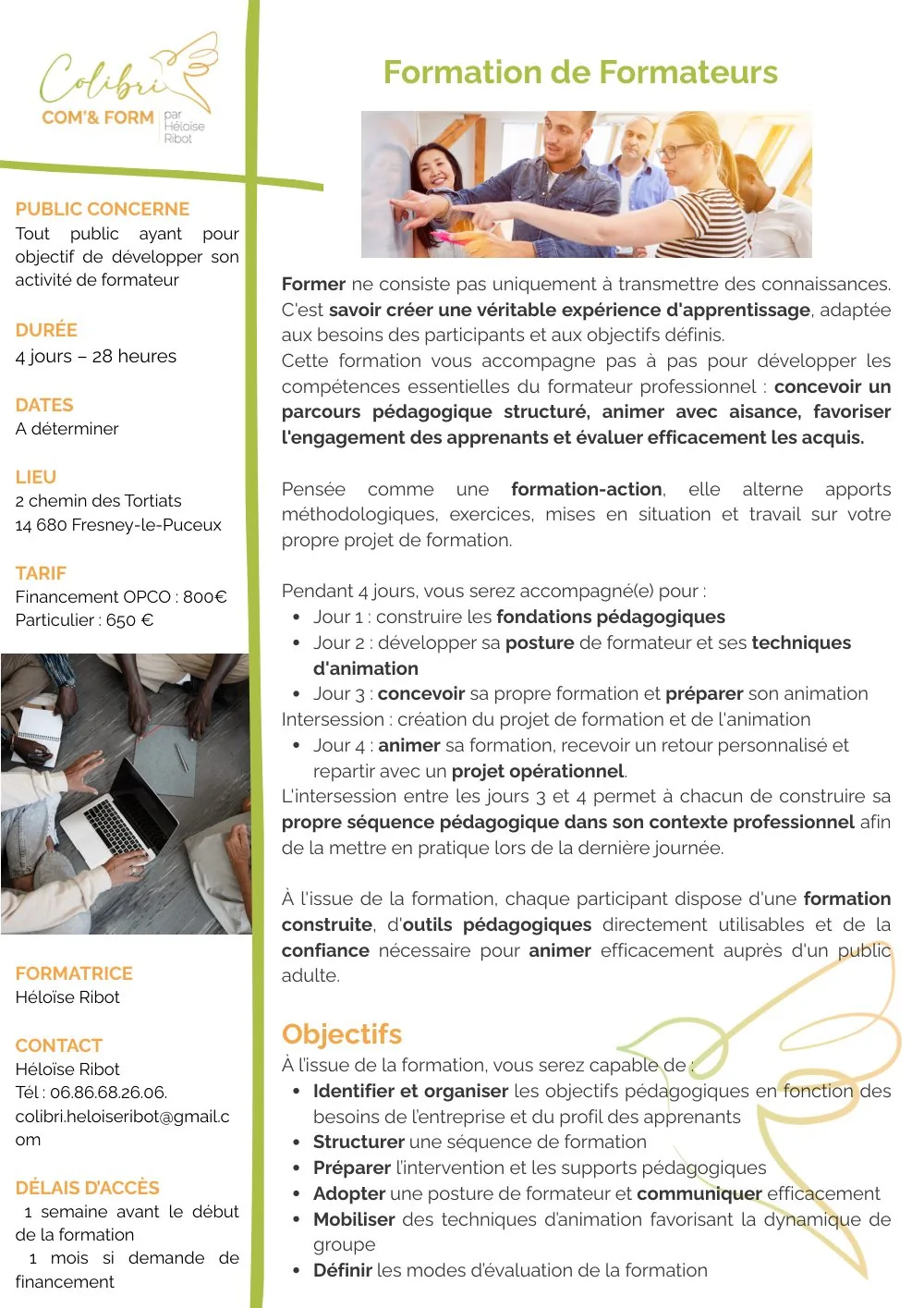 Programme de la « Formation de formateurs », page 1 : public concerné (tout public ayant pour objectif de développer son activité de formateur), durée de 4 jours soit 28 heures, dates à déterminer, lieu à Fresney-le-Puceux, tarif de 800 € en financement OPCO et 650 € pour un particulier, formatrice Héloïse Ribot, présentation d'une formation-action avec intersession et les six objectifs.
