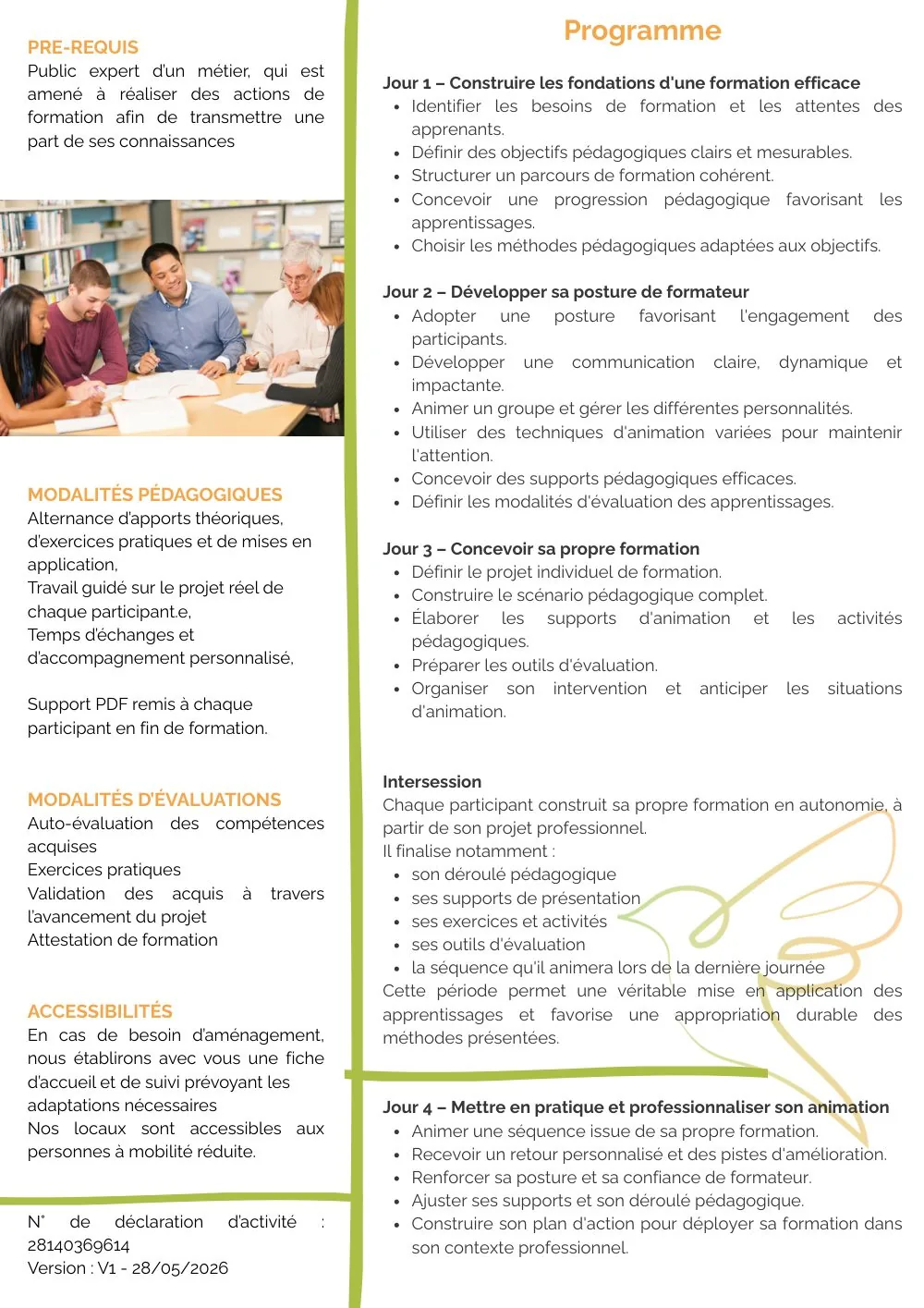 Programme de la « Formation de formateurs », page 2 : le déroulé des quatre journées (jour 1 construire les fondations pédagogiques, jour 2 développer sa posture de formateur et ses techniques d'animation, jour 3 concevoir sa propre formation, intersession de création du projet, jour 4 animer sa séquence et recevoir un retour personnalisé), pré-requis, modalités pédagogiques et d'évaluation, accessibilité et numéro de déclaration d'activité.