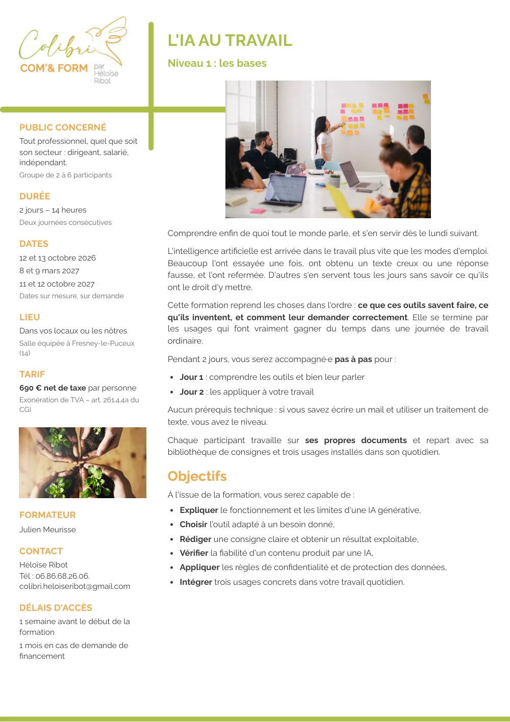 Programme de la formation « L'IA au travail, niveau 1 : les bases », page 1 : public concerné (tout professionnel, dirigeant, salarié ou indépendant), durée de 2 jours soit 14 heures en journées consécutives, sessions les 12 et 13 octobre 2026, 8 et 9 mars 2027 et 11 et 12 octobre 2027, dates sur mesure sur demande, lieu dans vos locaux ou les nôtres, salle équipée à Fresney-le-Puceux, tarif de 690 € net de taxe par personne, formateur Julien Meurisse, présentation de la formation et ses objectifs.
