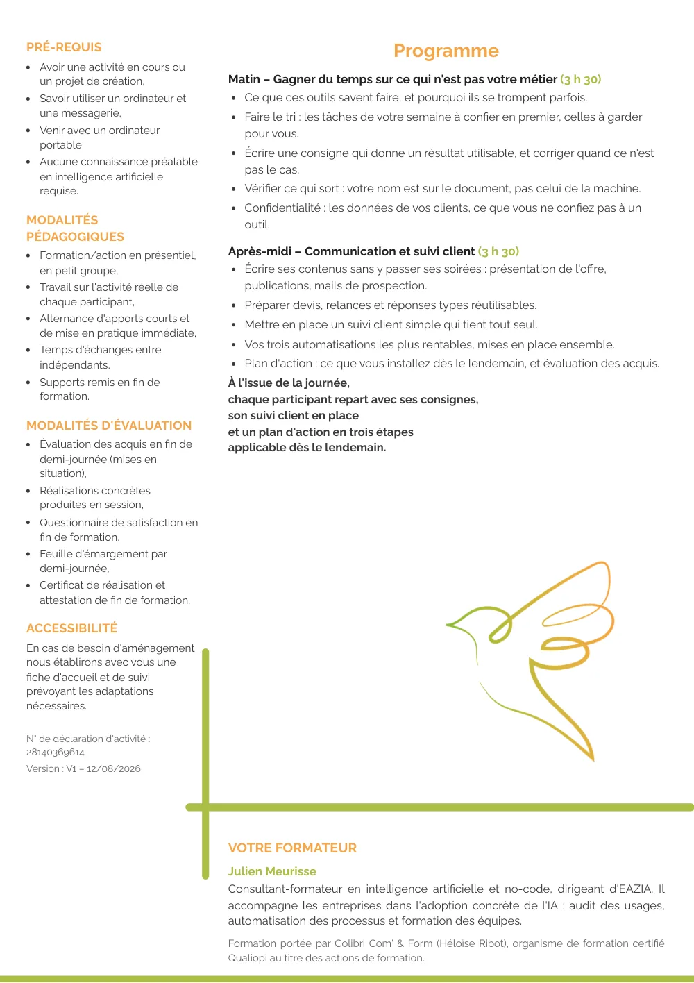 Programme de la formation « L'IA au quotidien, pour les solopreneurs », page 2 : le déroulé de la journée (matin, gagner du temps sur ce qui n'est pas son métier, faire le tri dans ses tâches, écrire une consigne utile, protéger les données de ses clients ; après-midi, communication et suivi client, offres et publications, devis et relances, les trois automatisations les plus rentables mises en place ensemble), modalités pédagogiques et d'évaluation, accessibilité et présentation du formateur.