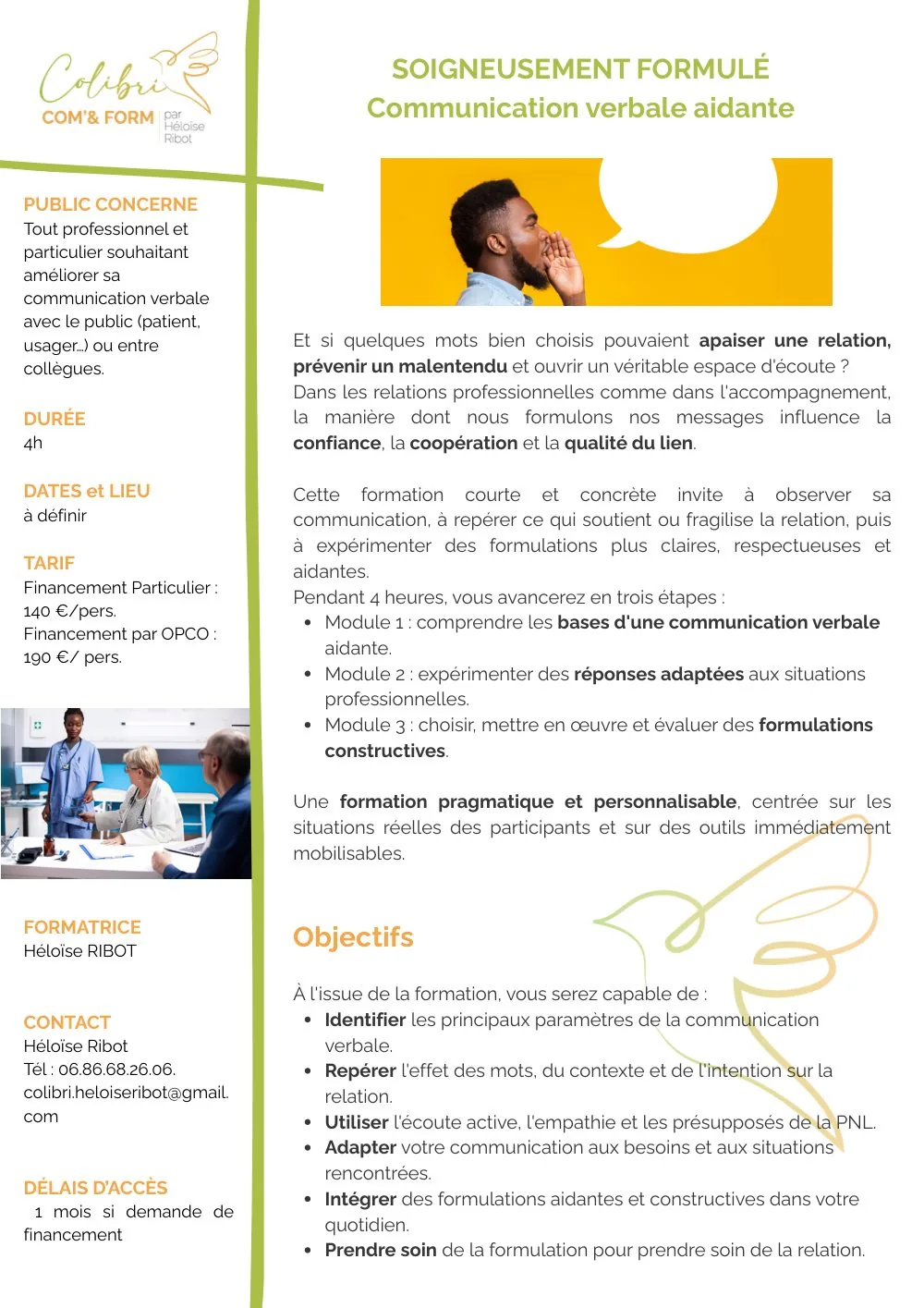 Programme de la formation « Soigneusement formulé, communication verbale aidante », page 1 : public concerné (tout professionnel ou particulier souhaitant améliorer sa communication avec le public ou entre collègues), durée de 4 heures, dates et lieu à définir, tarif de 190 € en financement OPCO et 140 € pour un particulier, formatrice Héloïse Ribot, présentation des trois modules et les six objectifs de la formation.